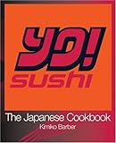 Yo! Sushi: The Japanese Cookbook